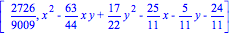 [2726/9009, x^2-63/44*x*y+17/22*y^2-25/11*x-5/11*y-24/11]